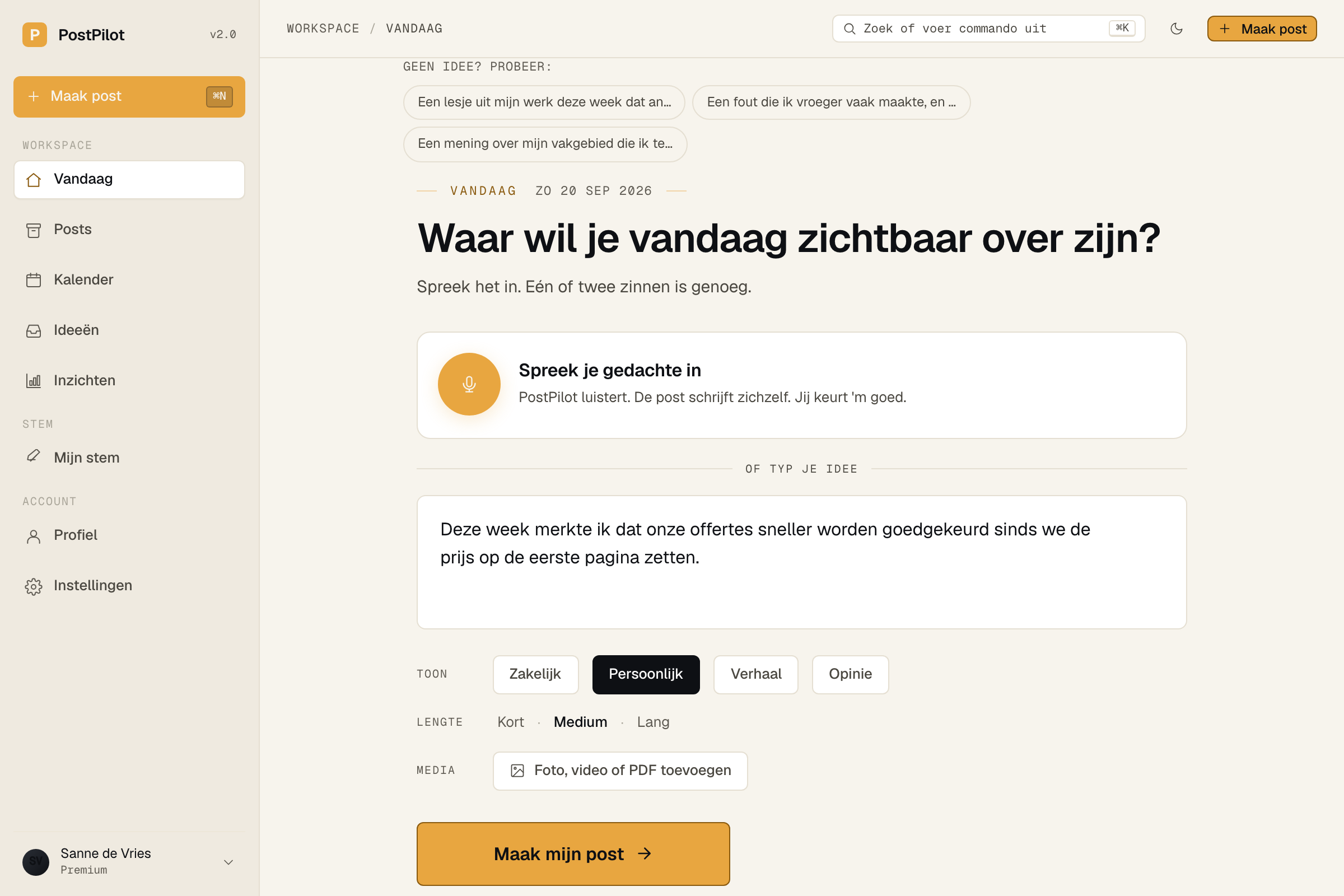 Het Vandaag-scherm van PostPilot met de vraag waar je vandaag zichtbaar over wilt zijn, een microfoonknop om je idee in te spreken, een tekstveld met een ingetypt idee, en keuzes voor toon en lengte.